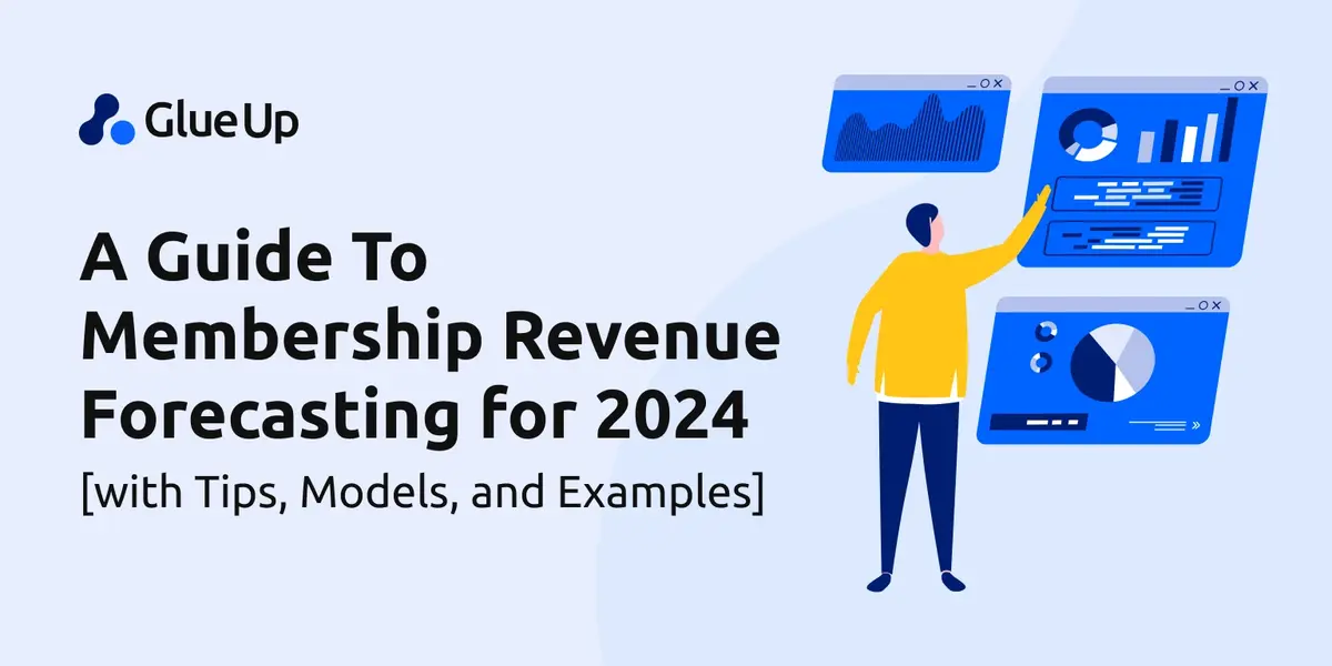 A Guide To Membership Revenue Forecasting For 2024 Glue Up   Forecasting Membership Revenue.webp